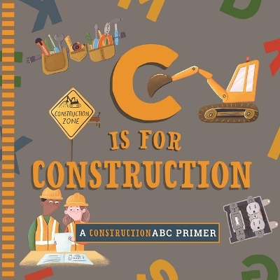 Book cover for C Is for Construction