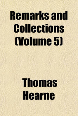 Book cover for Remarks and Collections (Volume 5)