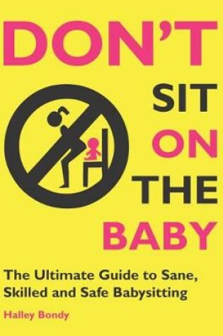 Cover of Don't Sit on the Baby!