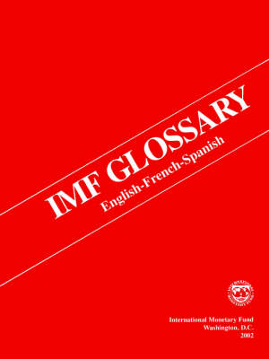 Book cover for International Monetary Fund Glossary