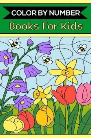 Cover of Color By Number Books For Kids