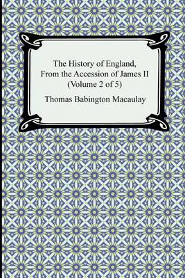 Book cover for The History of England, from the Accession of James II (Volume 2 of 5)