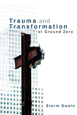 Cover of Trauma and Transformation at Ground Zero