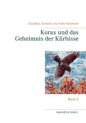 Book cover for Korax und das Geheimnis der Kürbisse