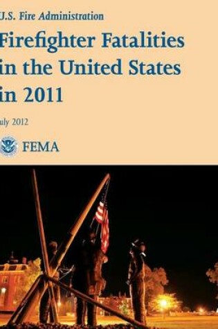 Cover of Firefighter Fatalities in the United States in 2011