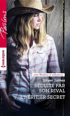 Book cover for Seduite Par Son Rival - L'Heritier Secret