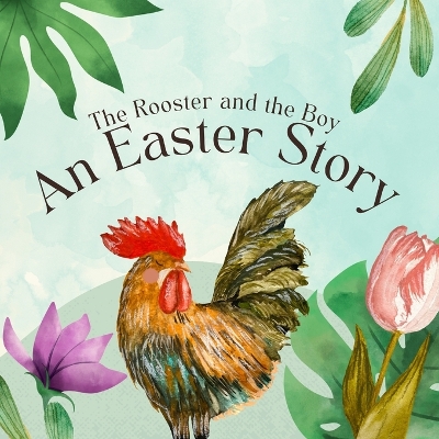 Cover of The Rooster and The Boy