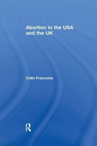 Cover of Abortion in the USA and the UK