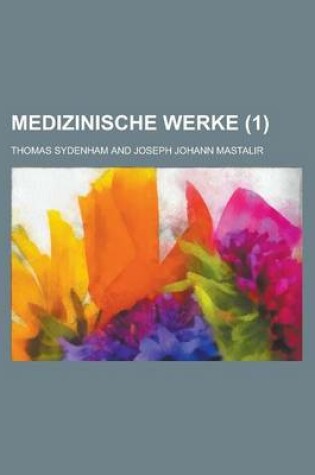 Cover of Medizinische Werke Volume 1