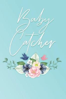 Cover of Baby catcher