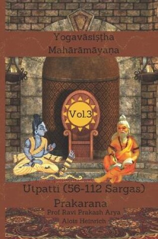 Cover of The Yogav&#257;sistha Mah&#257;r&#257;m&#257;yna Vol. 3