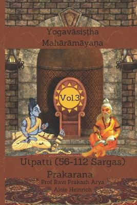 Book cover for The Yogav&#257;sistha Mah&#257;r&#257;m&#257;yna Vol. 3