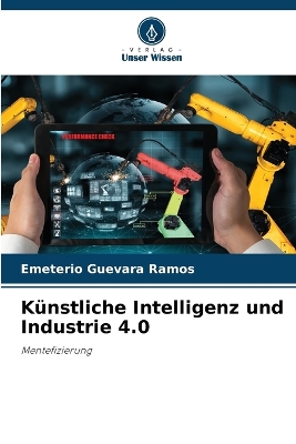 Book cover for Künstliche Intelligenz und Industrie 4.0