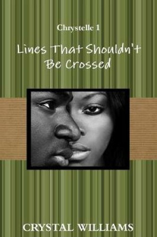 Cover of Lines That Shouldn't Be Crossed, Chrystelle 1