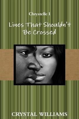 Cover of Lines That Shouldn't Be Crossed, Chrystelle 1
