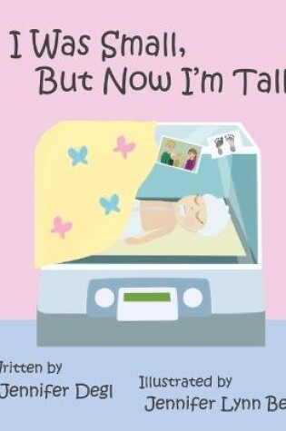 Cover of I Was Small But Now I'm Tall