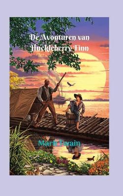 Book cover for De Avonturen van Huckleberry Finn