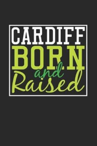 Cover of Cardiff Born And Raised