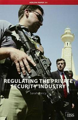Book cover for Regulating the Private Security Industry