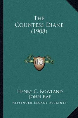 Book cover for The Countess Diane (1908) the Countess Diane (1908)