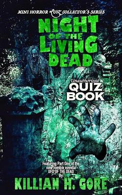 Book cover for Night of the Living Dead Unauthorized Quiz Book