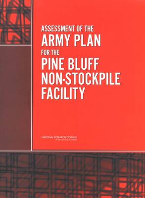 Book cover for Assessment of the Army Plan for the Pine Bluff Non-Stockpile Facility