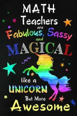 Cover of Math Teachers are Fabulous, Sassy and Magical