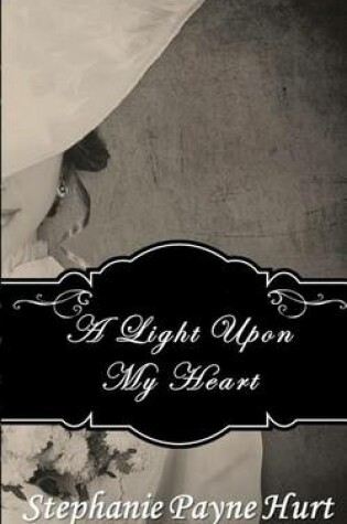 Cover of A Light Upon My Heart