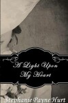 Book cover for A Light Upon My Heart