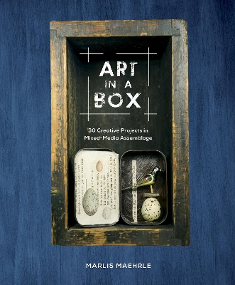 Art in a Box by Marlis Maehrle