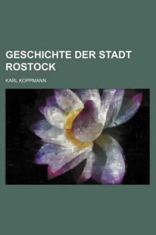 Cover of Geschichte Der Stadt Rostock