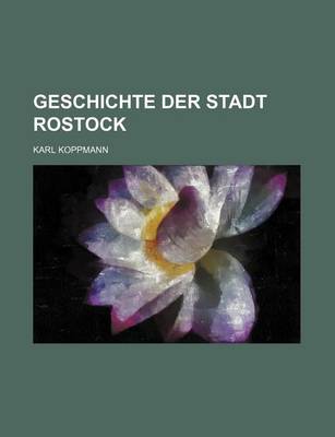 Book cover for Geschichte Der Stadt Rostock