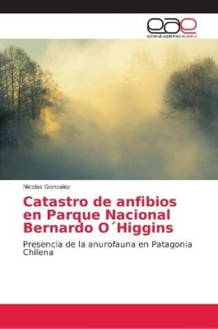 Cover of Catastro de anfibios en Parque Nacional Bernardo O´Higgins