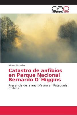 Book cover for Catastro de anfibios en Parque Nacional Bernardo O´Higgins