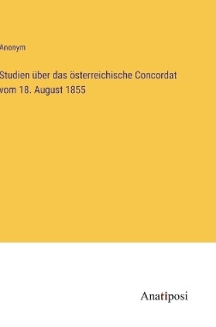 Cover of Studien über das österreichische Concordat vom 18. August 1855
