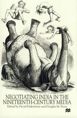 Cover of Negotiating India in Nineteenth-Century Media