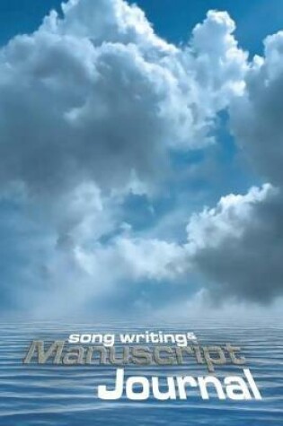 Cover of Song Writing & Manuscript Journal