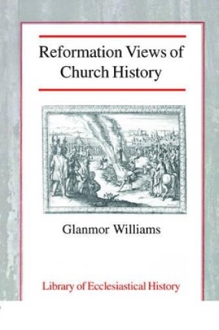 Cover of Reformation Views of Church History