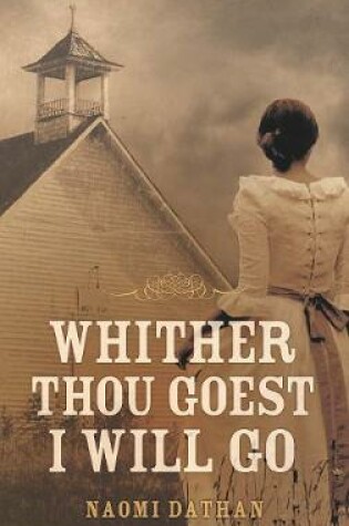 Cover of Whither Thou Goest, I Will Go