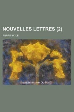 Cover of Nouvelles Lettres (2 )