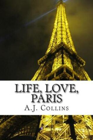Cover of Life, Love, Paris