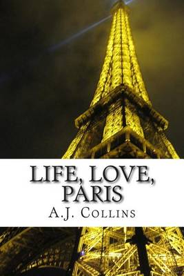 Book cover for Life, Love, Paris