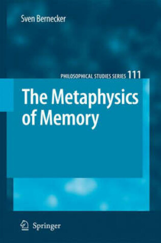 Cover of The Metaphysics of Memory