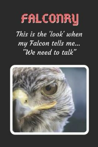 Cover of This Is The Look When My Falcon Says "We Need To Talk"