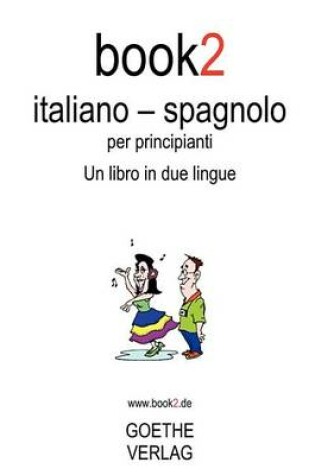 Cover of Book2 Italiano - Spagnolo Per Principianti