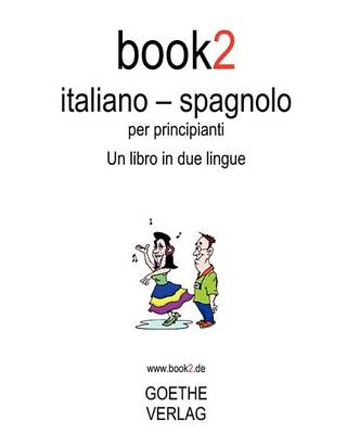 Book cover for Book2 Italiano - Spagnolo Per Principianti