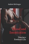 Book cover for Blood and Intoxication