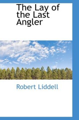 Cover of The Lay of the Last Angler