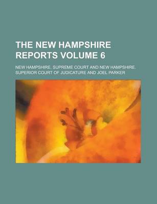 Book cover for The New Hampshire Reports Volume 6