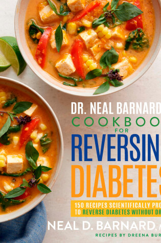 Cover of Dr. Neal Barnard's Cookbook for Reversing Diabetes